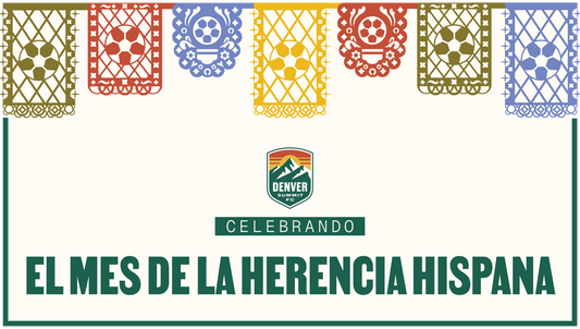 Celebrando el Mes de la Herencia Hispana: Guía Comunitario de Denver Summit FC